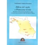 Difesa del suolo e Protezione Civile. Previsione e Prevenzione dal rischio da frana e da alluvione nel territorio della Provincia di Salerno